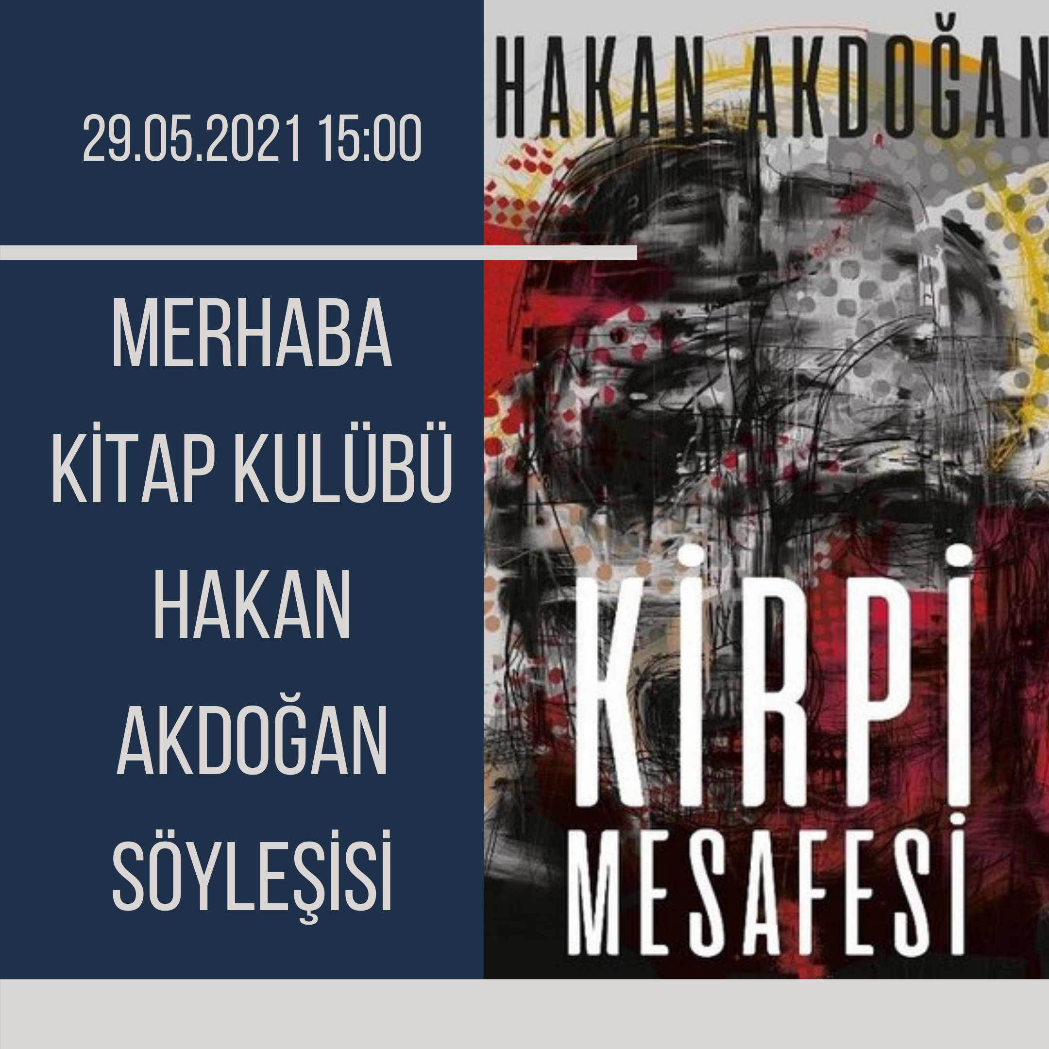 Merhaba Kitap Kulübü Yazar Söyleşisi - Konuk: Hakan Akdoğan